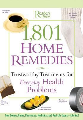 1,801 Home Remedies: Trustworthy Treatments for... 0762106026 Book Cover