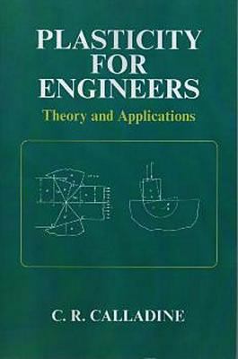 Plasticity for Engineers: Theory and Applications 1898563705 Book Cover