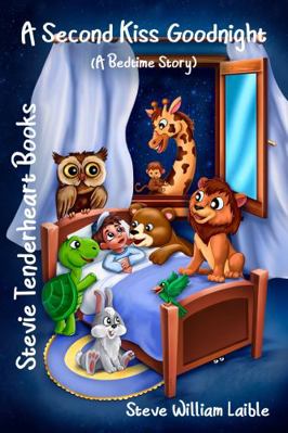 Stevie Tenderheart Books A Second Kiss Goodnigh... 1624851207 Book Cover