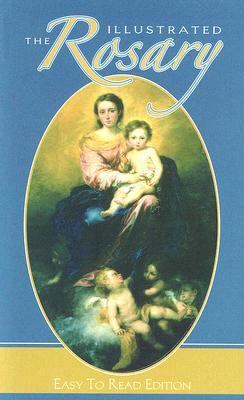 The Illustrated Rosary: Easy to Read 0882716840 Book Cover