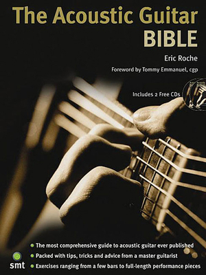 The Acoustic Guitar Bible: Book/2-CD Pack 1844920631 Book Cover