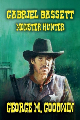 Gabriel Bassett - Monster Hunter B0DN4B9MWC Book Cover