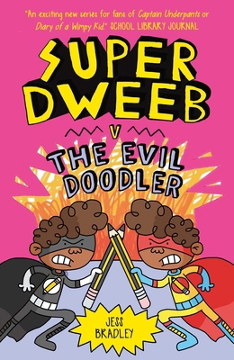 Super Dweeb V the Evil Doodler 1398819107 Book Cover