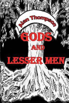 Gods and Lesser Men 0615977677 Book Cover