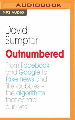 Outnumbered: Exploring the Algorithms That Cont... 172130035X Book Cover