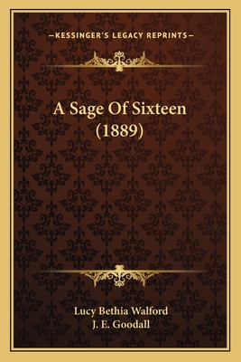A Sage Of Sixteen (1889) 1165922789 Book Cover