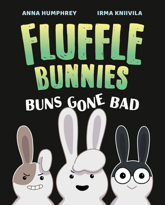 Buns Gone Bad (Fluffle Bunnies, Book 1) 1774881268 Book Cover