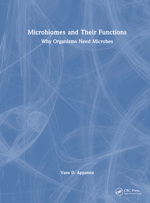 Microbiomes and Their Functions: Why Organisms ... 0367763338 Book Cover