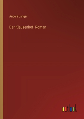 Der Klausenhof: Roman [German] 3368909320 Book Cover