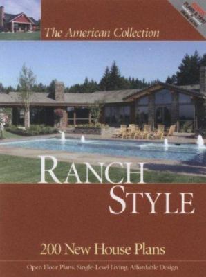 Ranch Style: 200 New House Plans 1931131740 Book Cover