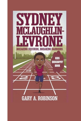 Sydney McLaughlin-Levrone: Breaking Records, Br...            Book Cover