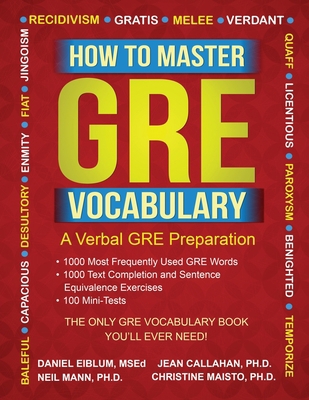 How to Master GRE Vocabulary: A Verbal GRE Prep... 0692829520 Book Cover