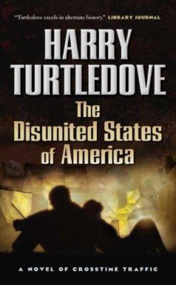 The Disunited States of America 0765353784 Book Cover