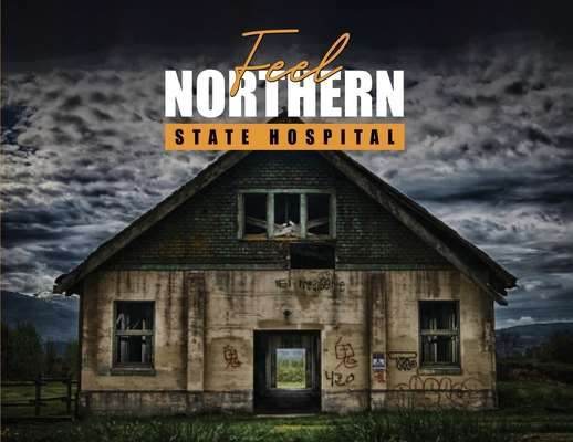 Feel: Northern State Hospital B0F4LQQB22 Book Cover