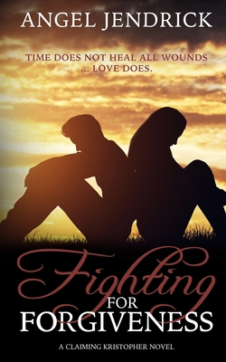 Fighting for Forgiveness 0995836132 Book Cover
