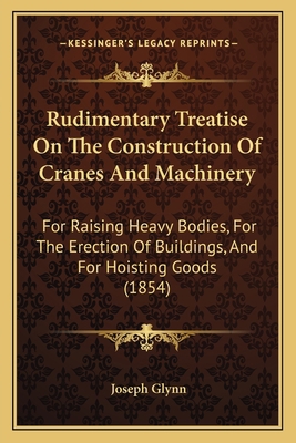 Rudimentary Treatise On The Construction Of Cra... 1164848364 Book Cover