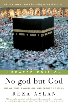 No god but God: The Origins, Evolution, and Fut... 0812982444 Book Cover