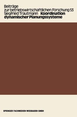 Koordination Dynamischer Planungssysteme [German] 3409346619 Book Cover