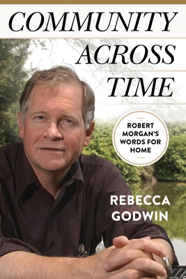 Community Across Time: Robert Morgan's Words fo... 1952271827 Book Cover