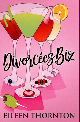 Divorcees . biz: Premium Hardcover Edition 1034269372 Book Cover