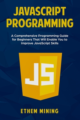 JavaScript Programming: A Comprehensive Program... 1708399917 Book Cover