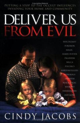 Deliver Us from Evil: Putting a Stop to the Occ... 0830728007 Book Cover