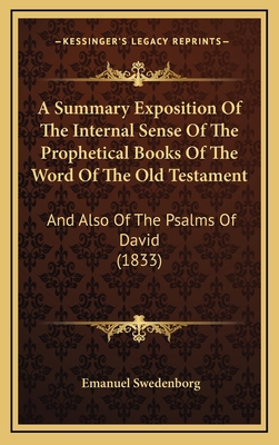 A Summary Exposition Of The Internal Sense Of T... 1165957256 Book Cover