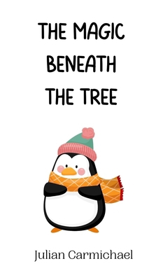 The Magic Beneath the Tree 9916940924 Book Cover