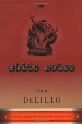 White Noise: (Great Books Edition) 0140283307 Book Cover