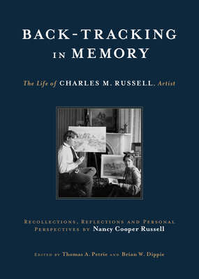 Back-Tracking in Memory: The Life of Charles M.... 1591522889 Book Cover