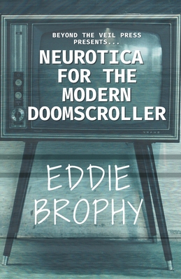Neurotica for the Modern Doomscroller B0CJXHVLSC Book Cover