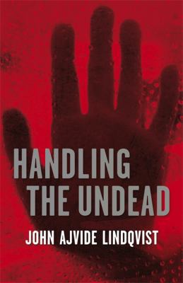 Handling the Undead 1847244130 Book Cover