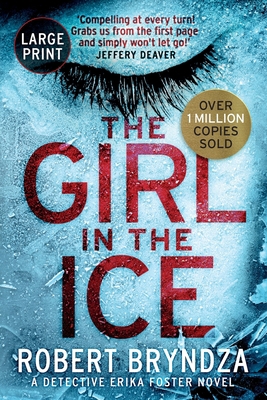 The Girl in the Ice [Large Print] 1916211704 Book Cover