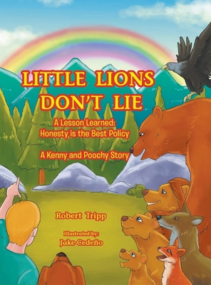 Little Lions Don't Lie: A Lesson Learned: Hones... 1950024709 Book Cover