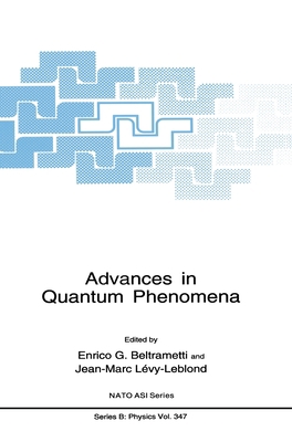 Advances in Quantum Phenomena 0306450720 Book Cover