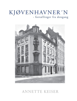 Kjøvenhavner´n: - fortællinger fra dengang [Danish] 8743015506 Book Cover