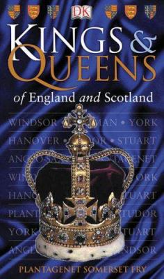 Kings & Queens of England & Scotland 0756617715 Book Cover
