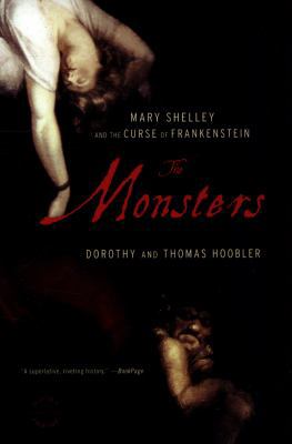 The Monsters: Mary Shelley and the Curse of Fra... 0316066400 Book Cover