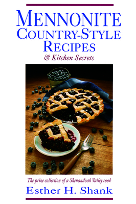 Mennonite Country-Style Recipes: The Prize Coll... 0836136977 Book Cover