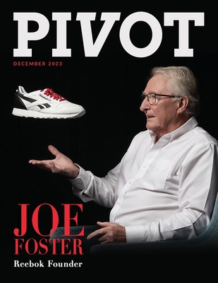 Pivot Magazine Issue 18: Featuring Joe Foster, ... B0CPCMQF1H Book Cover