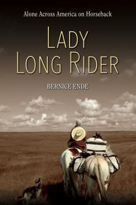 Lady Long Rider: Alone Across America on Horseback 1560377224 Book Cover