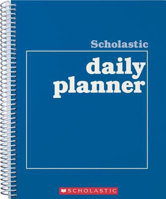 Scholastic Daily Planner B00QFXNPZ8 Book Cover