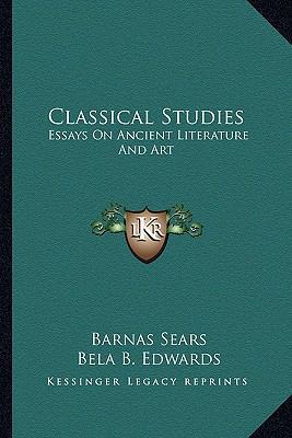 Classical Studies: Essays On Ancient Literature... 1163297291 Book Cover