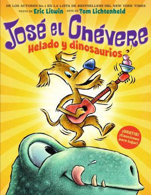 Jos? El Ch?vere: Helado Y Dinosaurios (Groovy J... [Spanish] 133804401X Book Cover