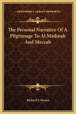 The Personal Narrative Of A Pilgrimage To Al Ma... 1169322042 Book Cover