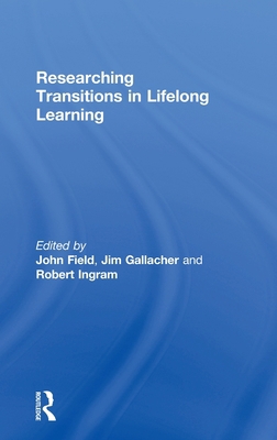 Researching Transitions in Lifelong Learning 0415495989 Book Cover
