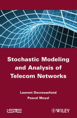 Stochastic Modeling and Analysis of Telecom Net... 1848212380 Book Cover