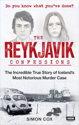 The Reykjavik Confessions: The Incredible True ... 1785942883 Book Cover