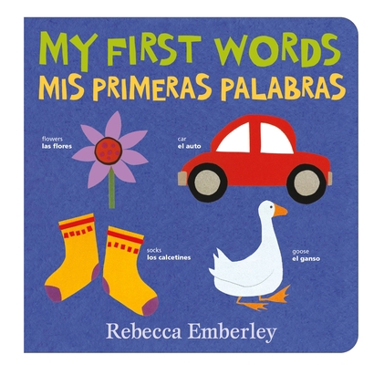 My First Words / MIS Primeras Palabras [Spanish] 0316570761 Book Cover