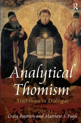 Analytical Thomism: Traditions in Dialogue 0754634388 Book Cover